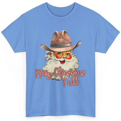 Santa Claus Merry Christmas Y'all Western Country Cowboy Classic Unisex T-Shirt