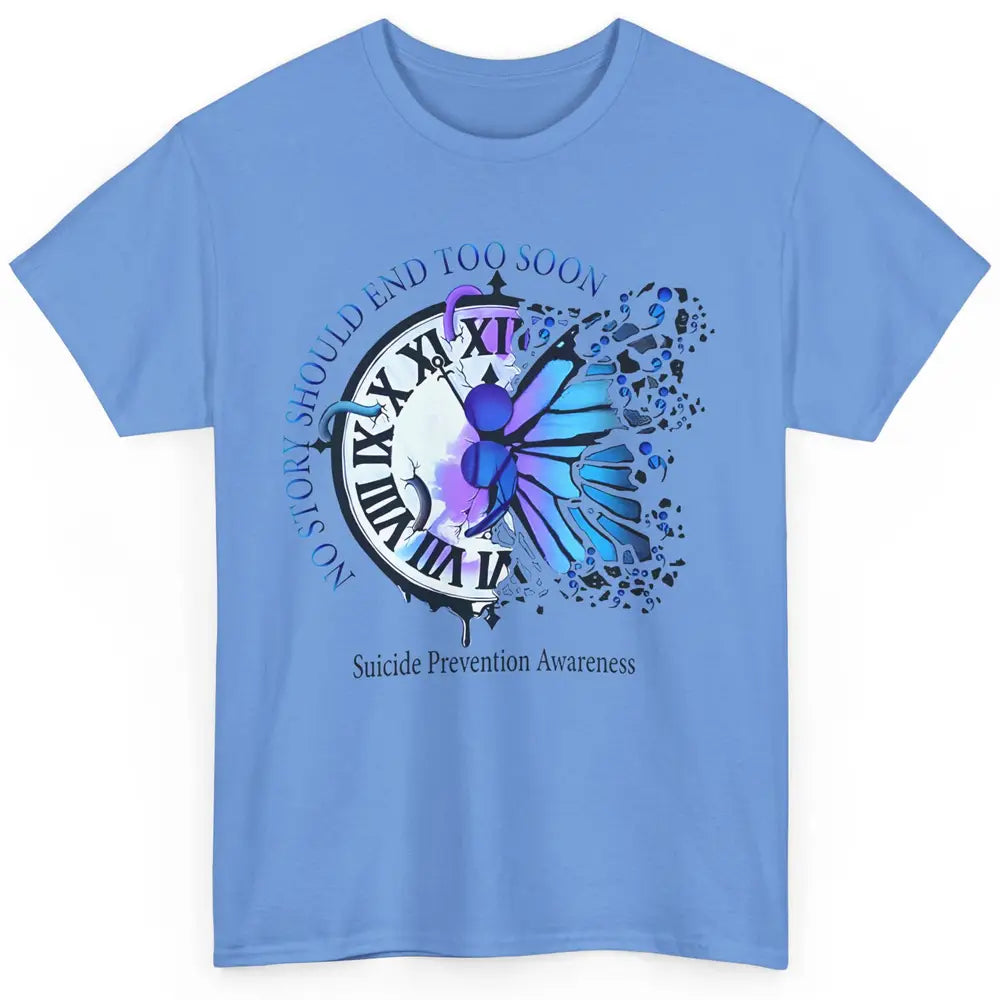 Suicide Prevention Butterfly No Story Should End Too Soon Classic Unisex T-Shirt