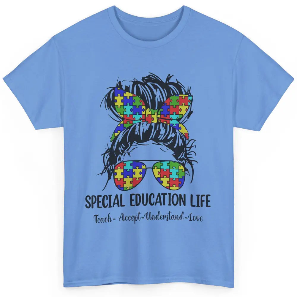 Special Education Teacher Messy Bun Autism Teach Accept Love Classic Unisex T-Shirt