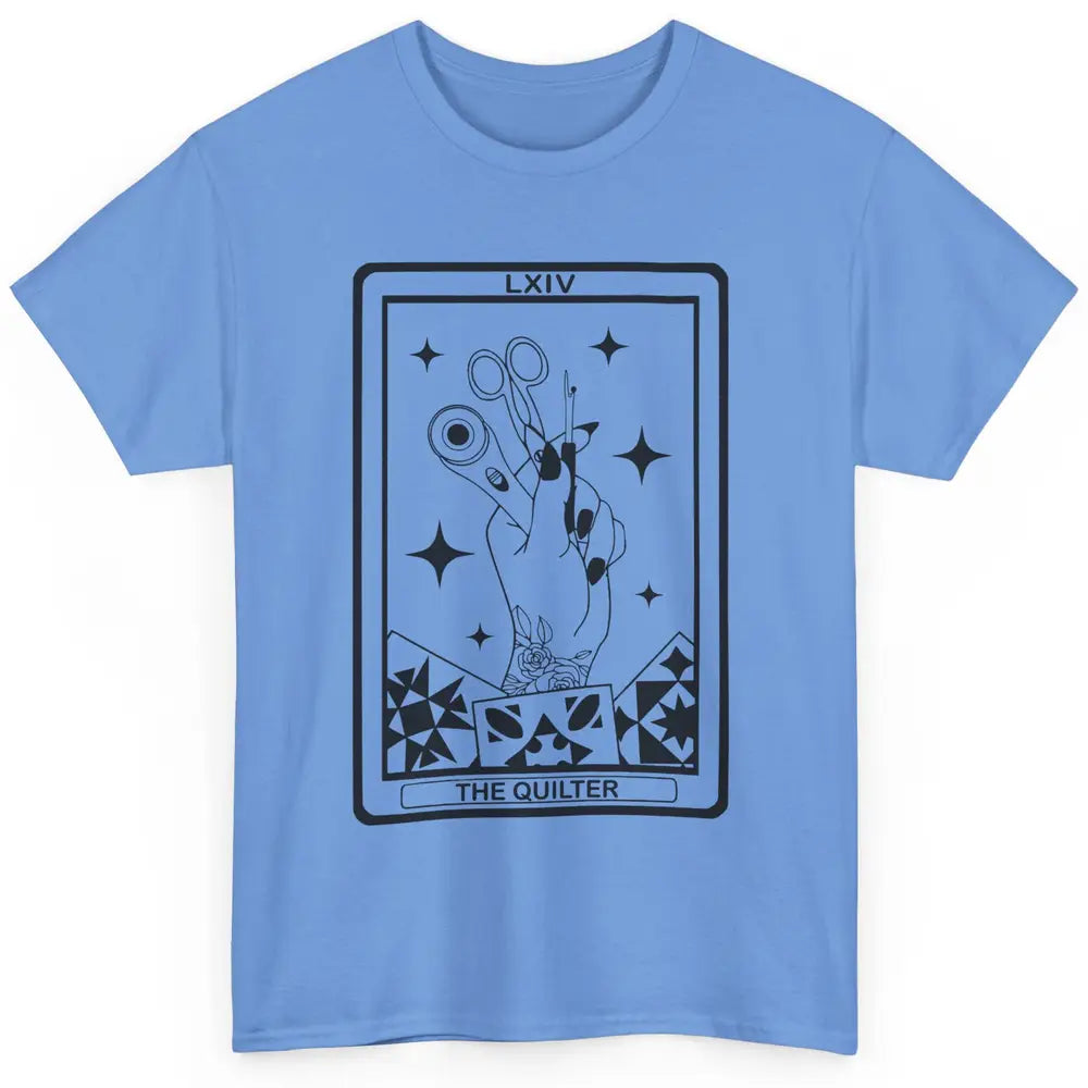 The Quilter Tarot Card Quilting Tool Sewing Yarning Crafting Classic Unisex T-Shirt