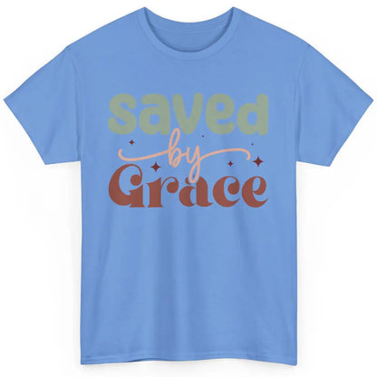 Boho Saved By Grace Jesus Christian Bible Verse Aesthetic Classic Unisex T-Shirt