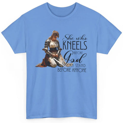 Christian Knight Templar She Who Kneels Before God Can Stand Classic Unisex T-Shirt