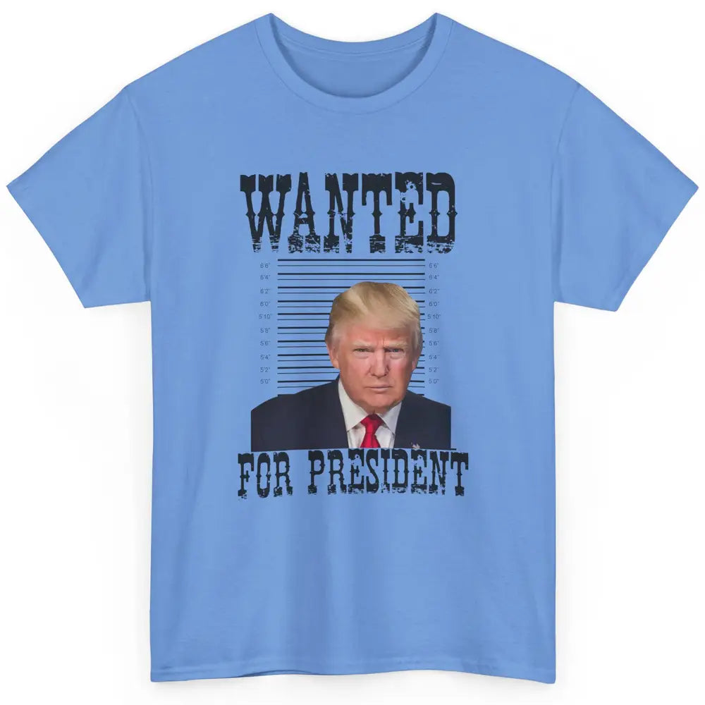 Wanted For President Support Trump 2024 Back Anti Biden Classic Unisex T-Shirt