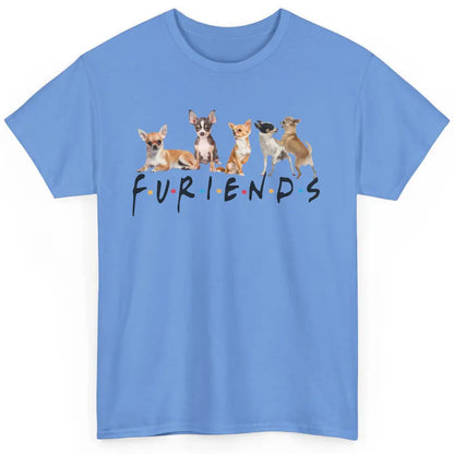 Chihuahua Furiends Furry Friends Dogs Chihuahua Lovers Gift Classic Unisex T-Shirt