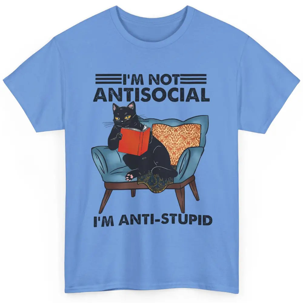 Funny Cat Reading Not Anti-social I'm Anti Stupid Sarcasm Classic Unisex T-Shirt