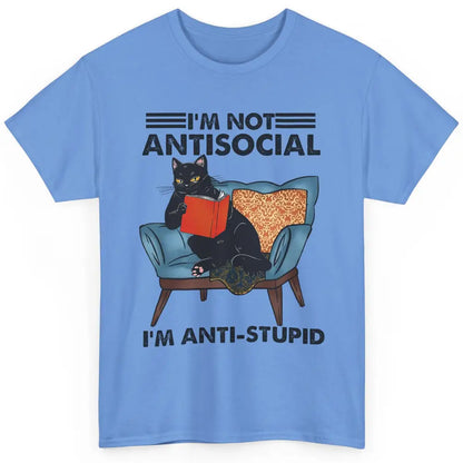 Funny Cat Reading Not Anti-social I'm Anti Stupid Sarcasm Classic Unisex T-Shirt