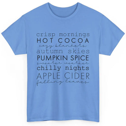 Fall Gift Sweater Weather Apple Cider Falling Leaves Autumn Classic Unisex T-Shirt