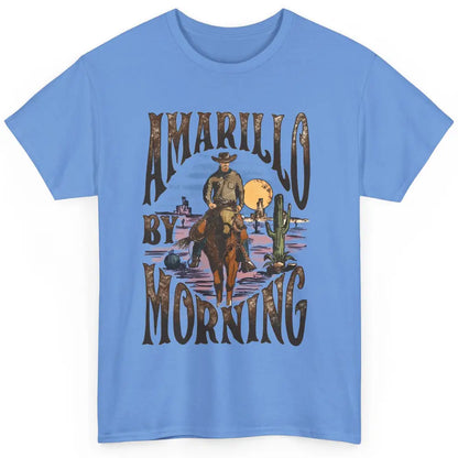 Amarillo By Morning Western Country Music Texas Cowboy Gift Classic Unisex T-Shirt