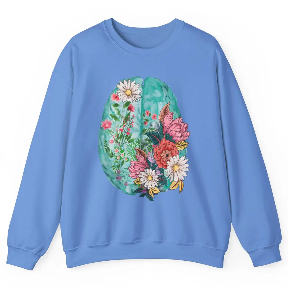 Wildflower Brain End The Stigma Floral Mental Health Matters Unisex Crewneck Sweatshirt