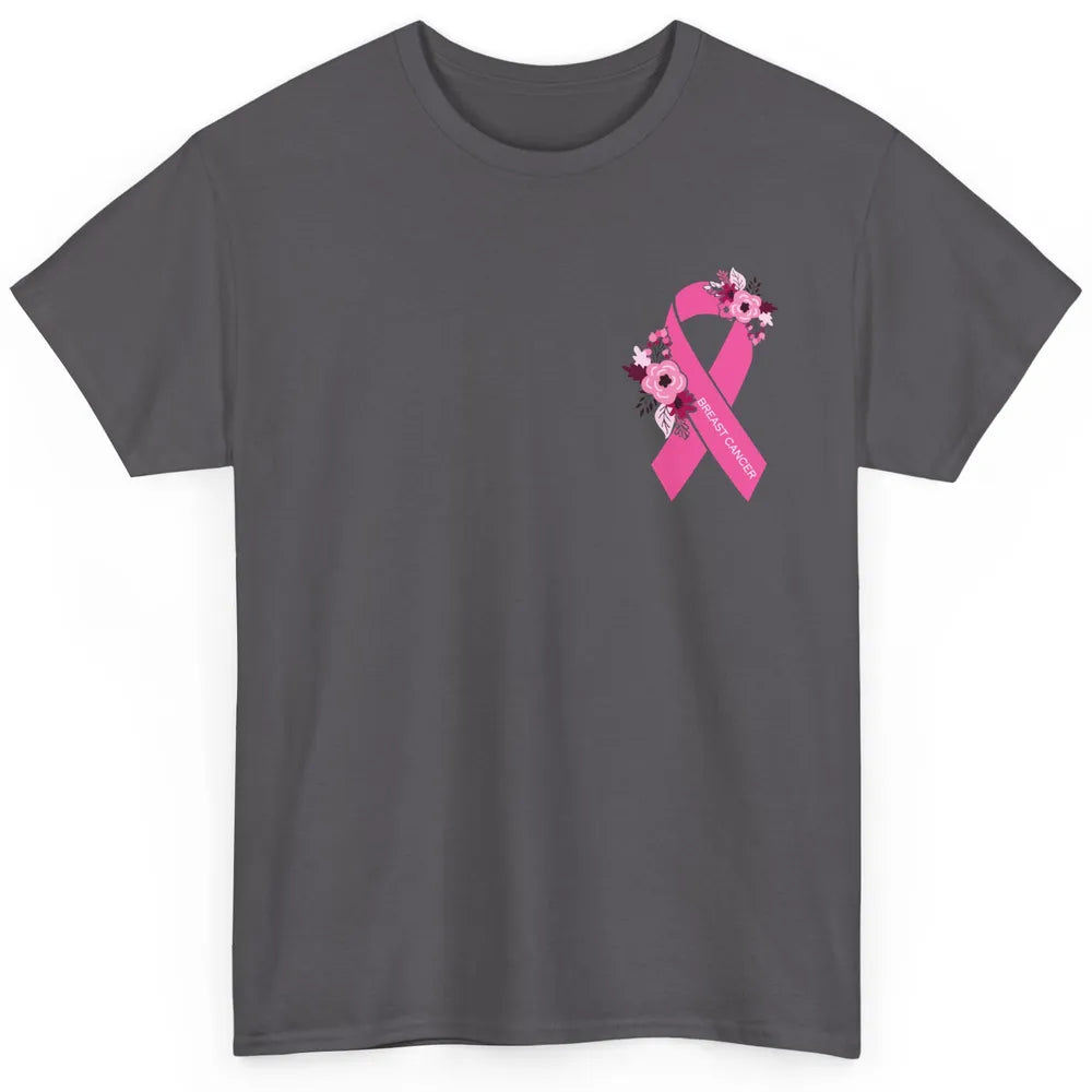 Breast Cancer Awareness Floral Pink Ribbon Pocket Size Gift Classic Unisex T-Shirt