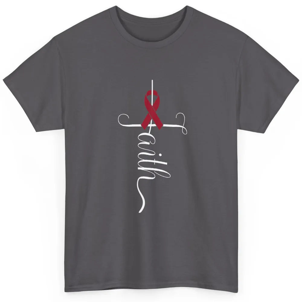 Burgundy Ribbon Faith God Multiple Myeloma Cancer Awareness Classic Unisex T-Shirt