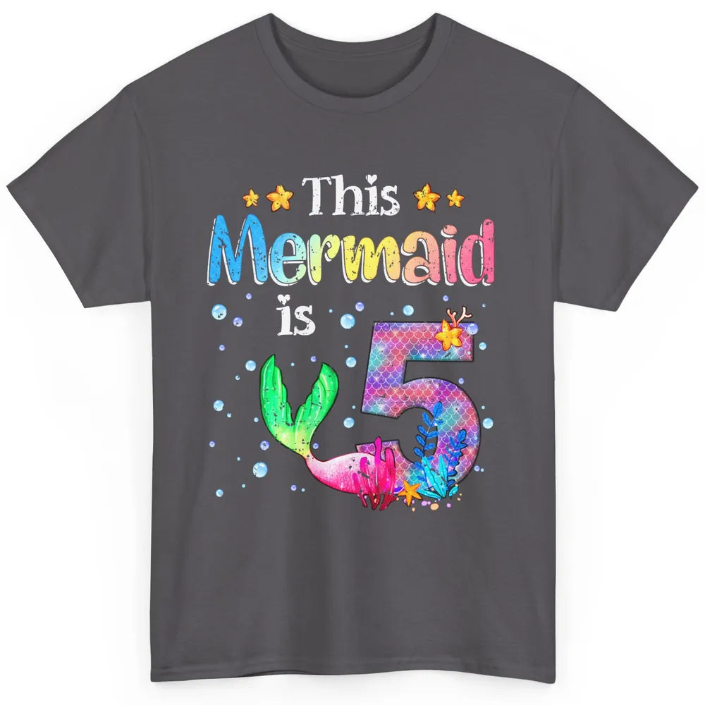 This Mermaid Is 5 Years Old 5th Birthday Boy Girl Gift Classic Unisex T-Shirt