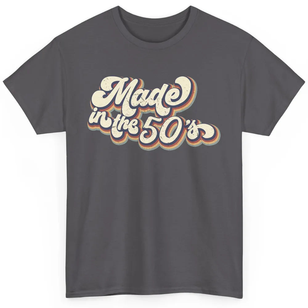 Retro Vintage Made In The 50's 1950s Born Birthday 50s Born Classic Unisex T-Shirt