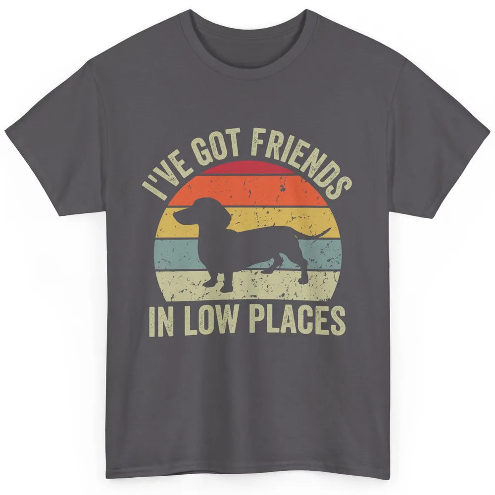 Vintage Dachshund I've Got Friends In Low Places Wiener Mom Classic Unisex T-Shirt