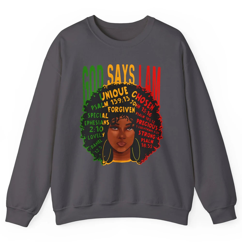 Afro Woman God Say I Am Black Melanin African American Woman Unisex Crewneck Sweatshirt