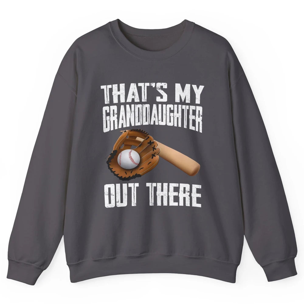 That's My Granddaughter Out There Baseball Grandma Grandpa Unisex Crewneck Sweatshirt