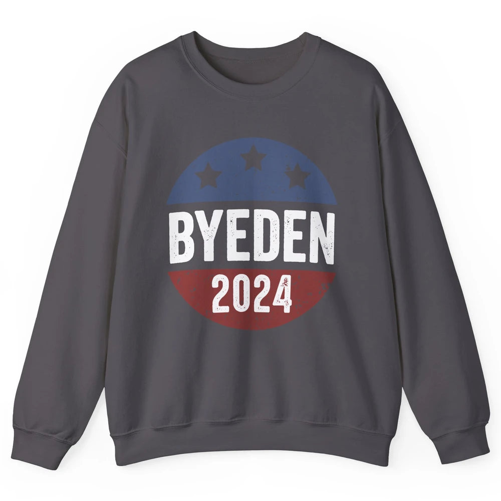 Bye Den 2024 Byeden Button Funny Anti Joe Biden Vote Trump Unisex Crewneck Sweatshirt