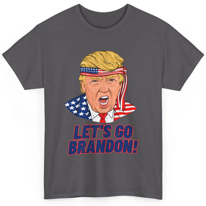 US Flag Trump Let's Go Bran-don Conservative Anti Liberal Classic Unisex T-Shirt