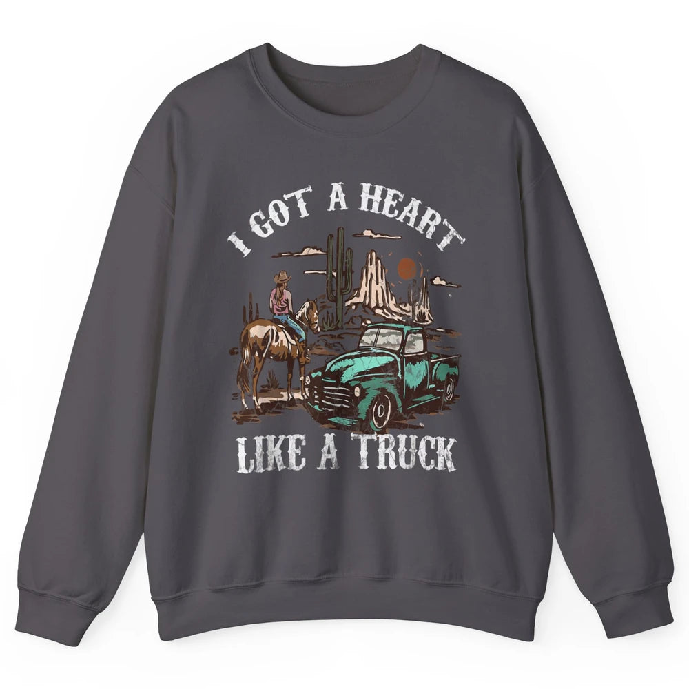 Western Sunset Cowgirl I Got Heart Like Truck Rodeo Cactus Unisex Crewneck Sweatshirt