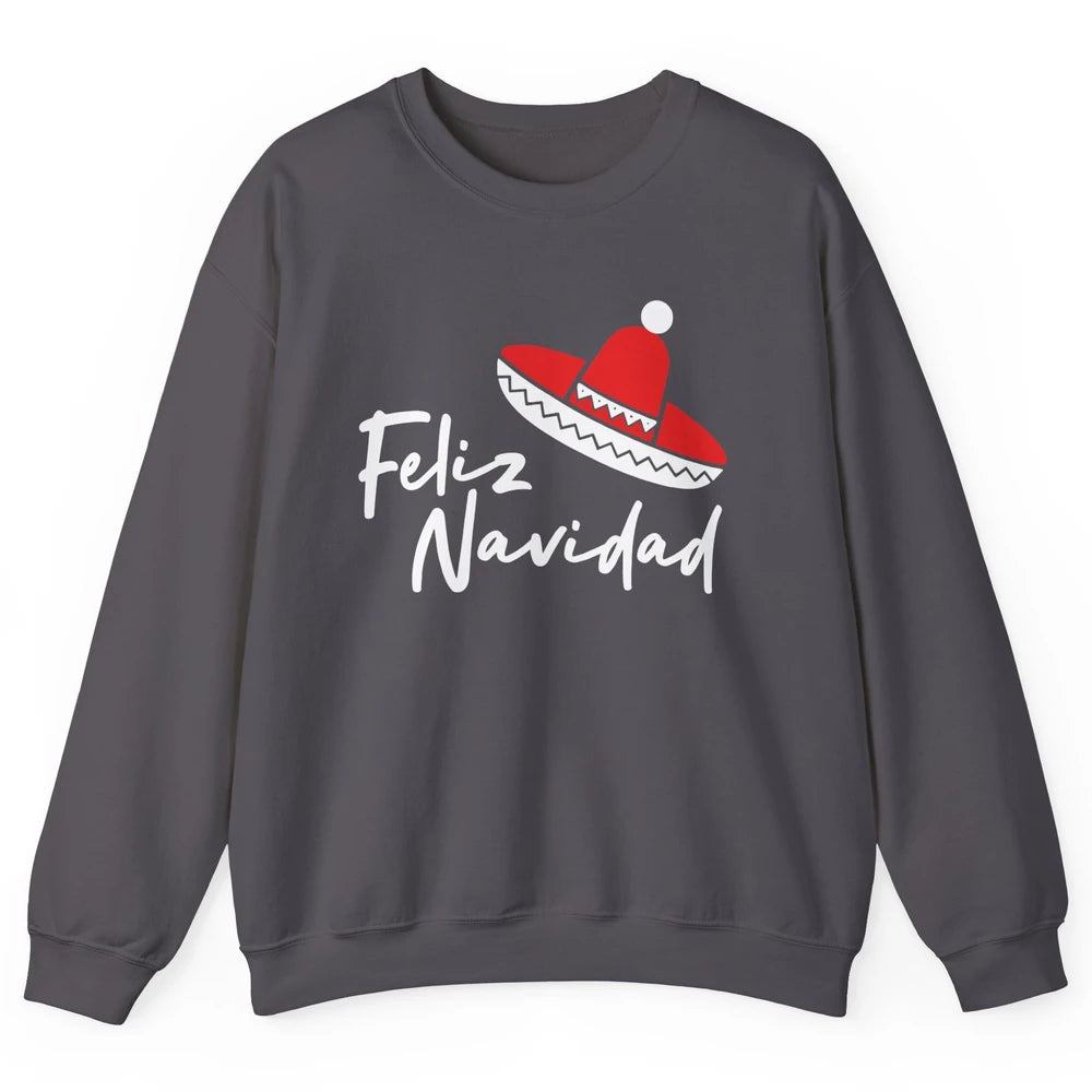 Funny Feliz Navidad Spanish Christmas Mexican Sombrero Gift Unisex Crewneck Sweatshirt