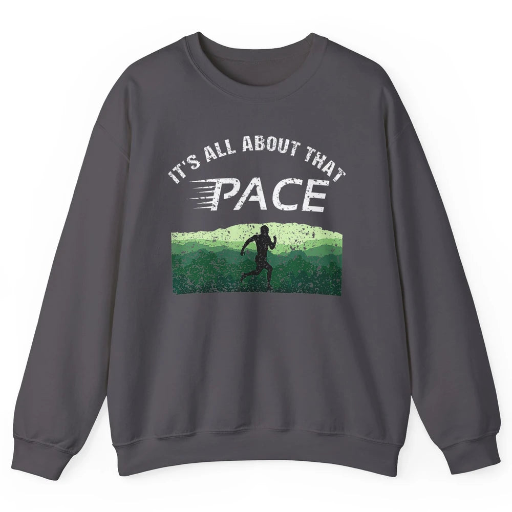 All About That Pace Summit Running Marathon Runner Vintage Unisex Crewneck Sweatshirt