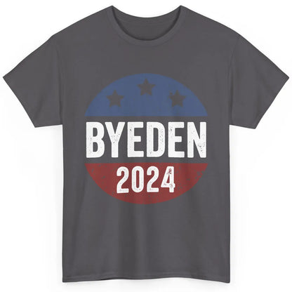 Bye Den 2024 Byeden Button Funny Anti Joe Biden Vote Trump Classic Unisex T-Shirt