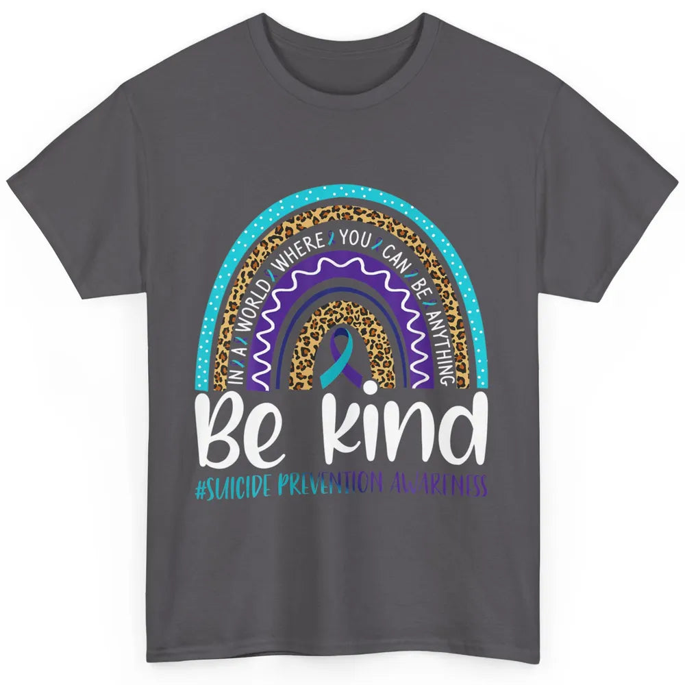 Be Kind Leopard Rainbow Suicide Prevention Awareness Month Classic Unisex T-Shirt