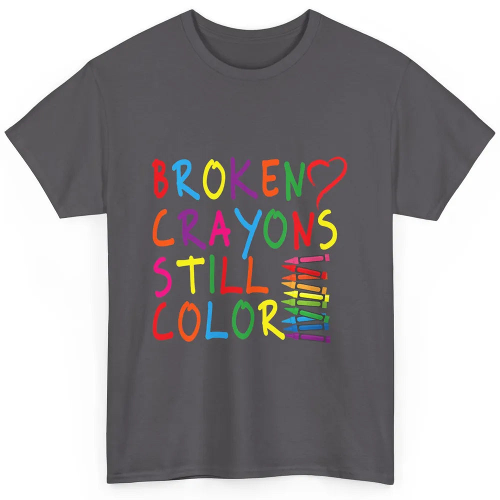 Cute Broken Crayons Still Color Suicide Prevention Awareness Classic Unisex T-Shirt