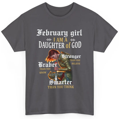 Birthday February Girl I'm A Daughter Of God Birthday Gift Classic Unisex T-Shirt