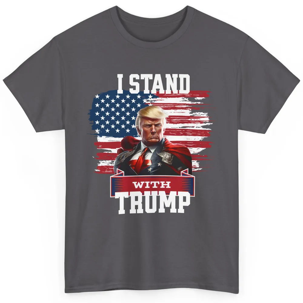 Retro US Flag I Stand With Donald Trump Return 2024 Patriot Classic Unisex T-Shirt