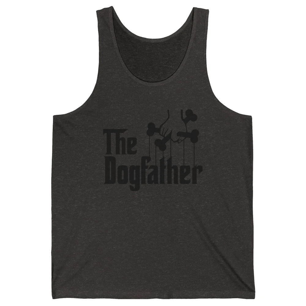 The Dogfather Parody Dog Lovers Funny Dog Dad Fathers Day Unisex Jersey Tank