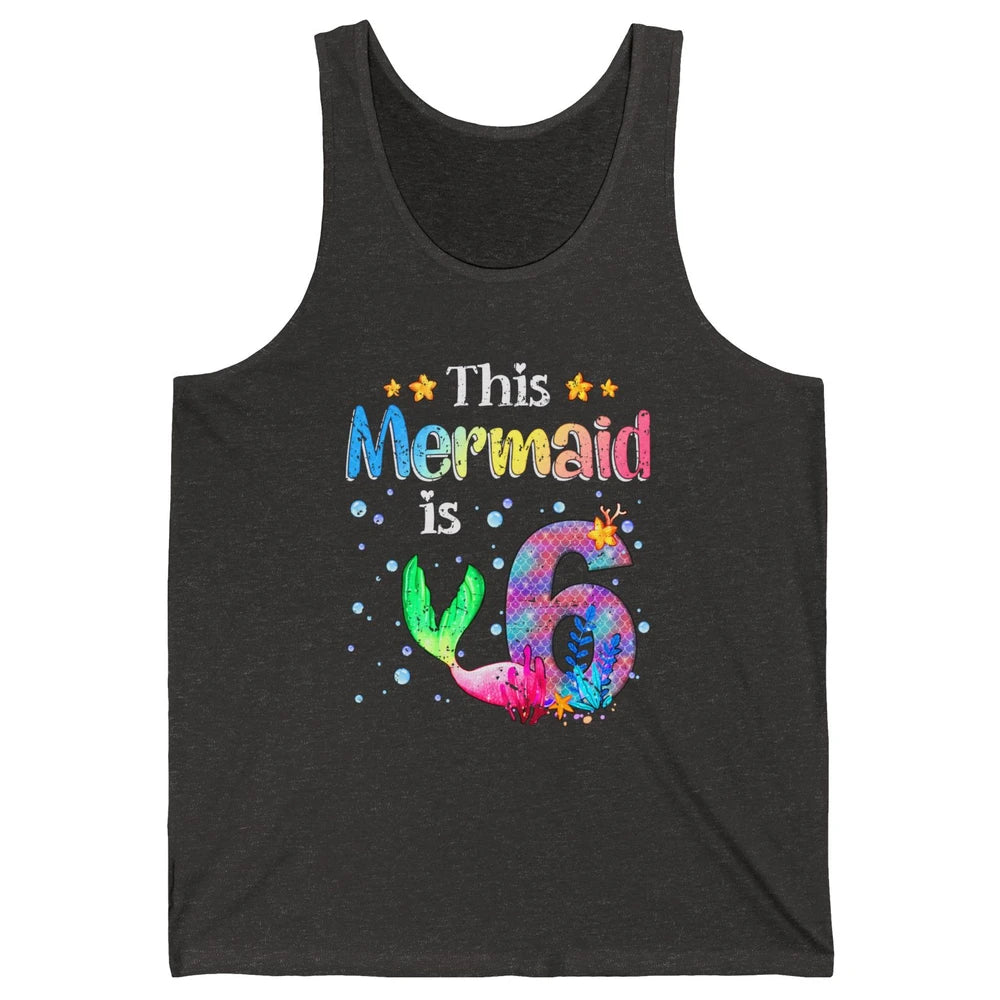 This Mermaid Is 6 Years Old 6th Birthday Boy Girl Gift Unisex Jersey Tank