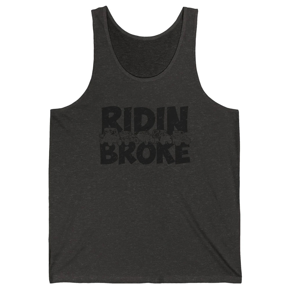 Retro UTV SXS Rider Riding Broke ATV Offroad Riding SXS Life Unisex Jersey Tank