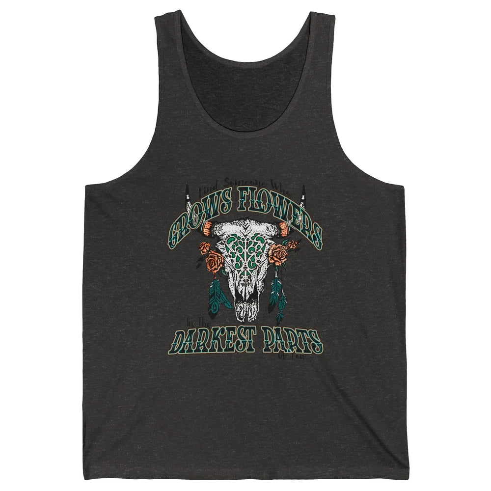 Boho Bull Skull Find Someone Who Grow Flower Western Country Unisex Jersey Tank