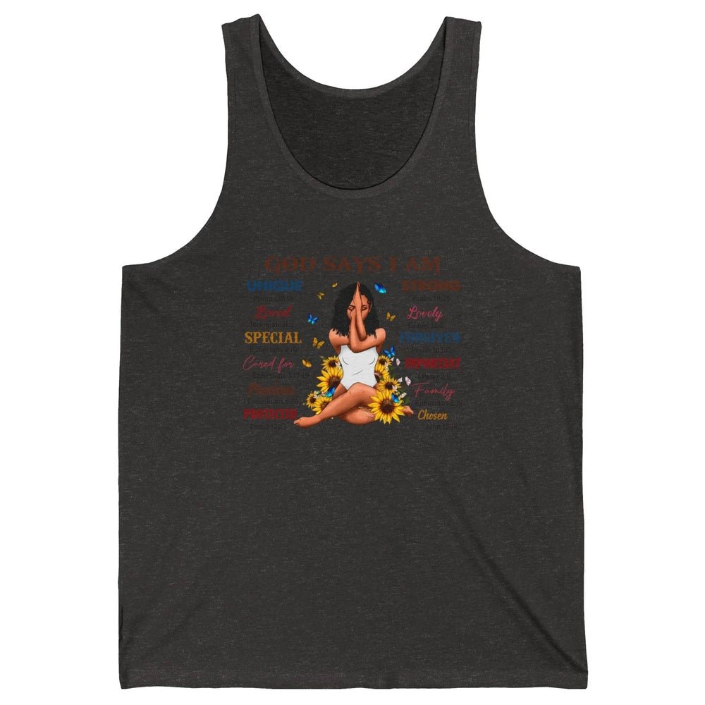 Black Girl God Says I Am Afro Woman Christian Religious Gift Unisex Jersey Tank