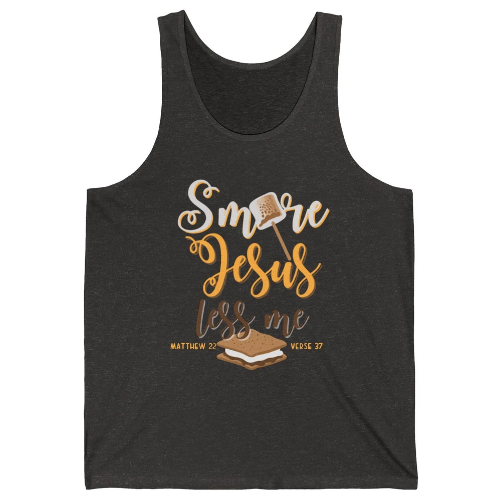 Smore Jesus Less Me Christian Pun Camping Camper Religion Unisex Jersey Tank