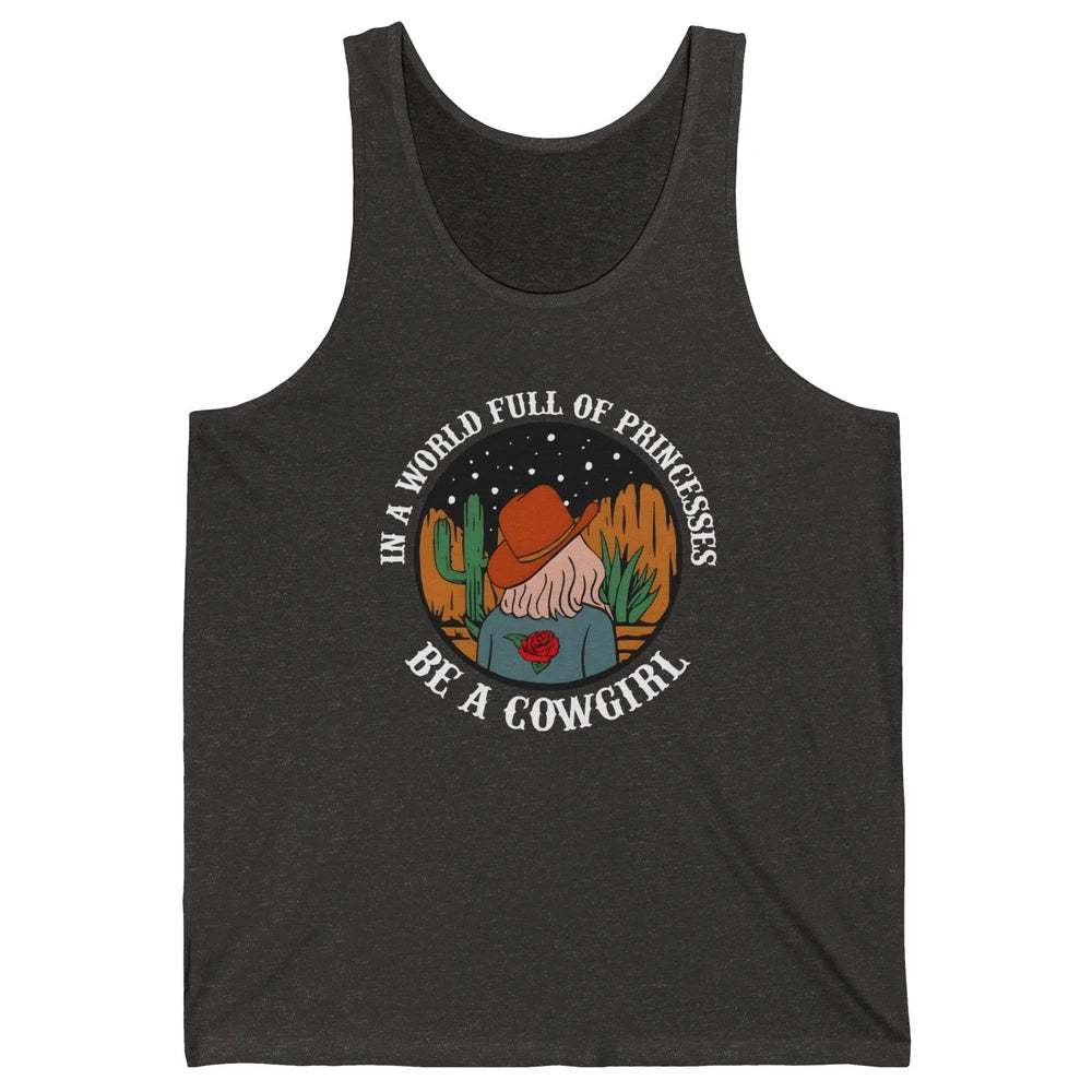 Be A Cowgirl Cowboy Western Country Rodeo Heifer Retro Unisex Jersey Tank