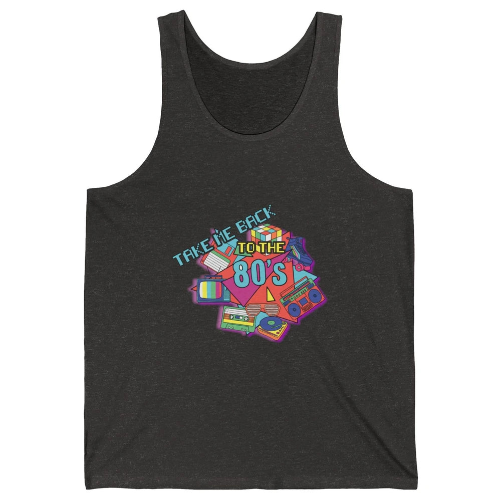 Take Me Back To The 80s Vintage 1980s Born Birthday Party Unisex Jersey Tank