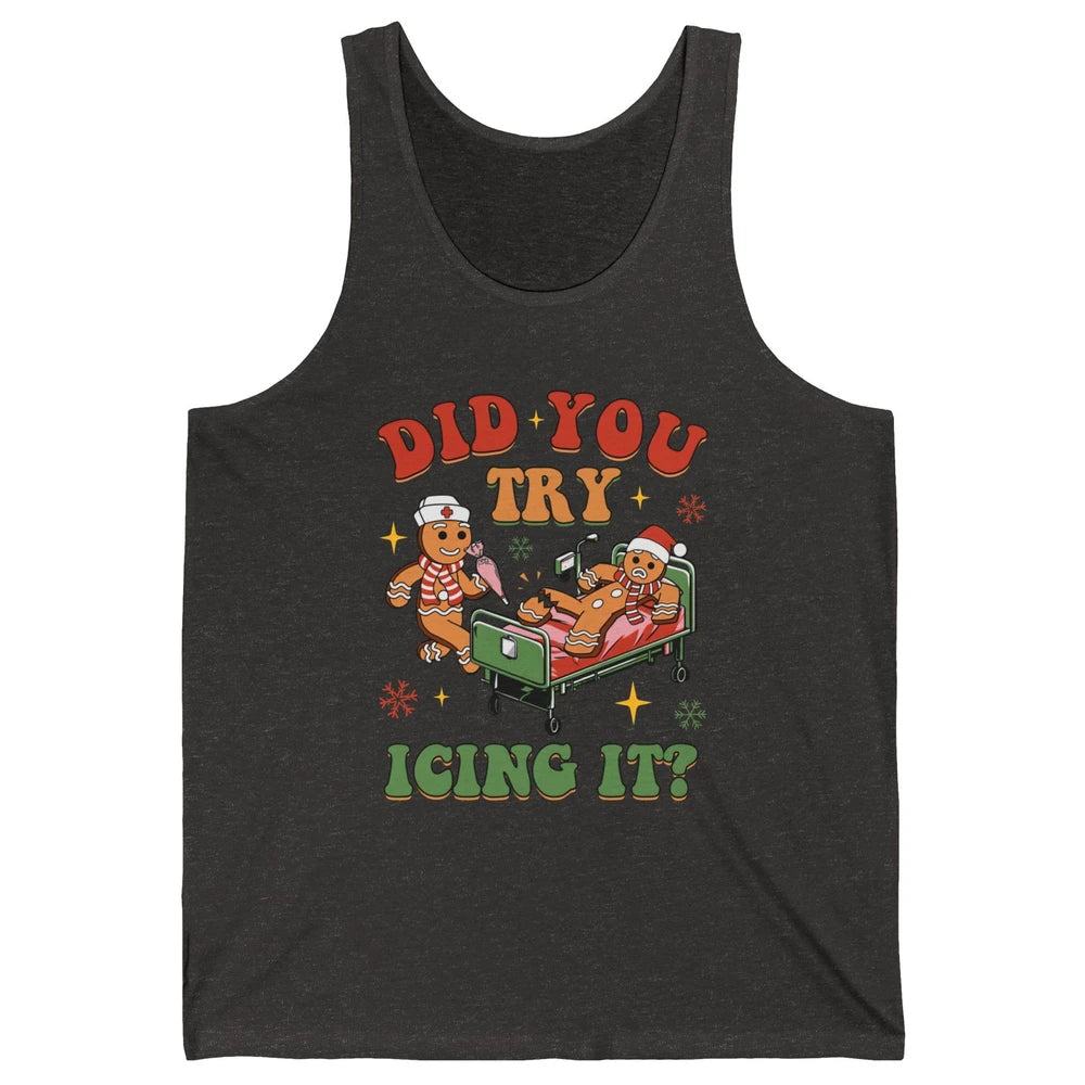 Christmas Gingerbread ICU Nurse Did You Try Icing It Cookies Unisex Jersey Tank