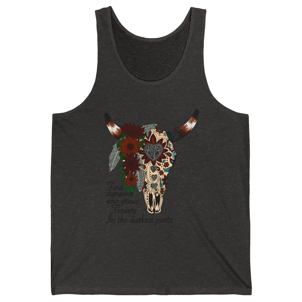 Boho Bull Skull Find Someone Who Grow Flower Western Country Unisex Jersey Tank