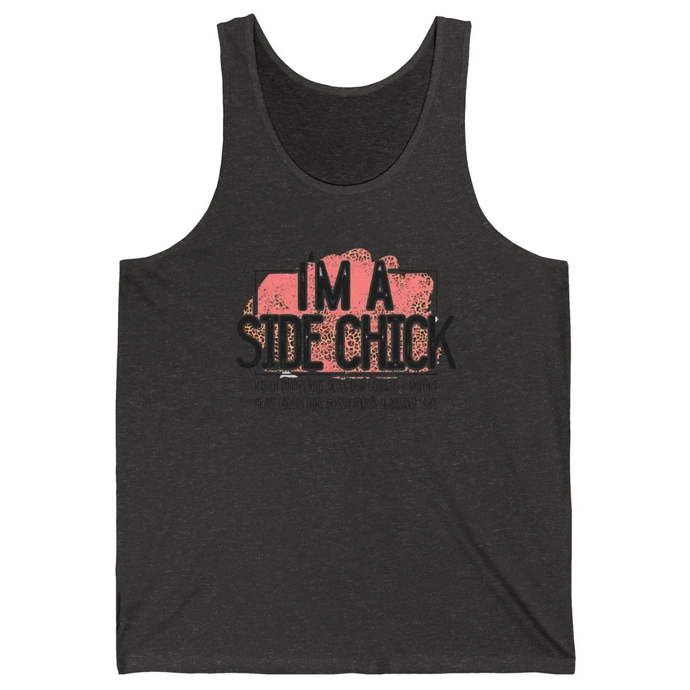 I'm Side Chick Mashed Potatoes Rolls Fall Thanksgiving Fall Unisex Jersey Tank