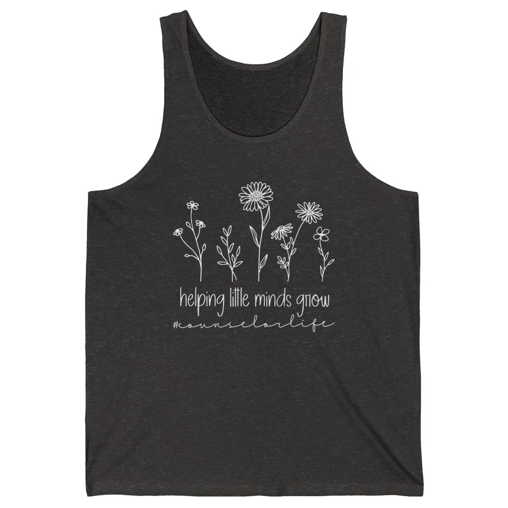 Wildflower Counselor Life Helping Little Minds Grow Positive Unisex Jersey Tank