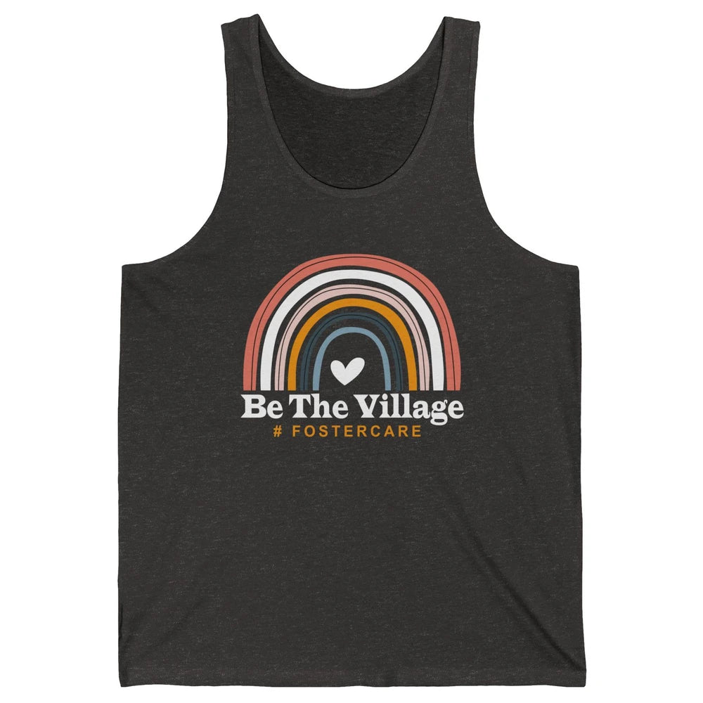 Be The Village Rainbow Foster Care Foster Kid Adoption Day Unisex Jersey Tank