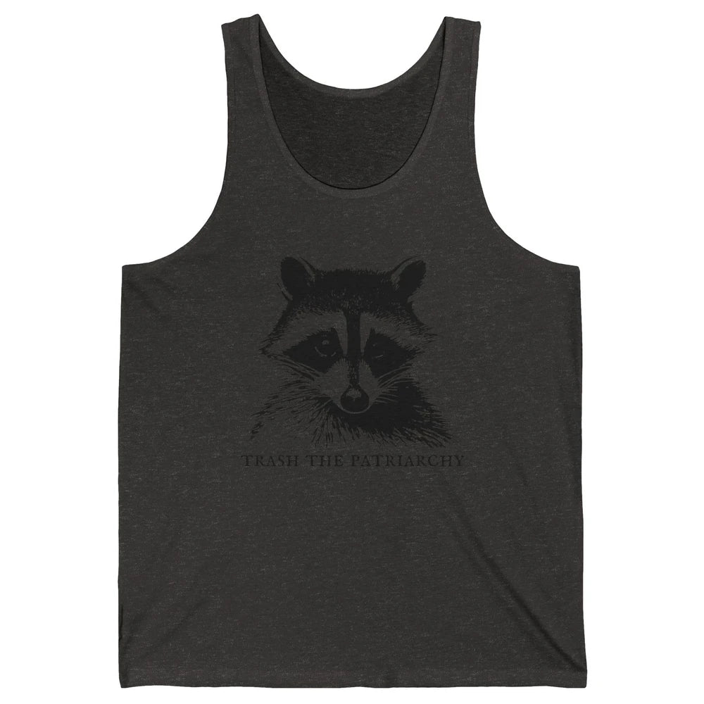 Trash The Patriarchy Funny Raccoon Leftist Feminist Democrat Unisex Jersey Tank