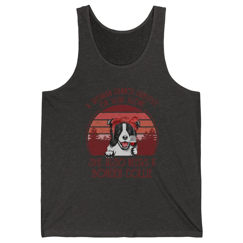 Vintage Border Collie Mom Woman Can't Survive On Wine Alone Unisex Jersey Tank