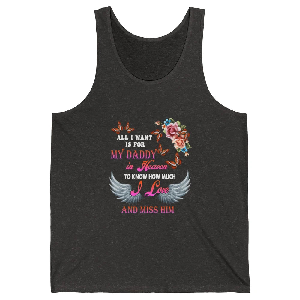 All I Want For Daddy Love Dad In Heaven Angel Wings Guardian Unisex Jersey Tank