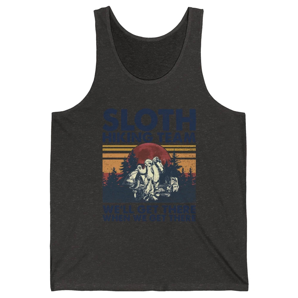 Sloth Hiking Team We'll Get There Vintage Sloth Hiker Hiking Unisex Jersey Tank