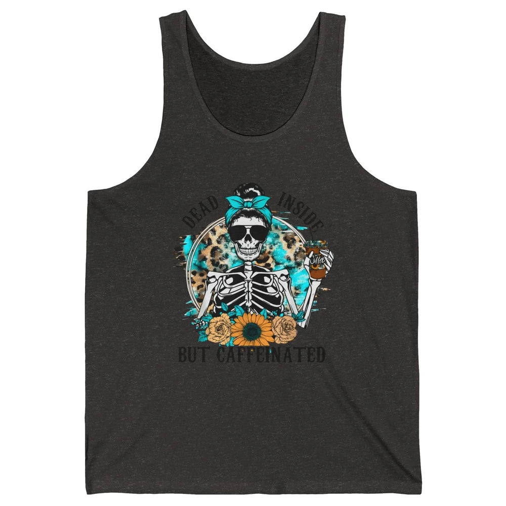 Funny Messy Bun Skull Dead Inside But Caffeinated Halloween Unisex Jersey Tank