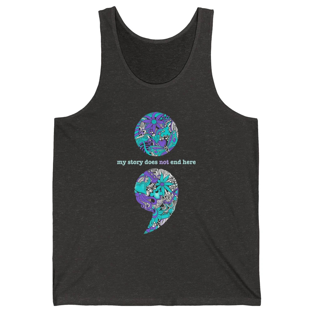 Semicolon Suicide Awareness Suicide Prevention Teal Purple Unisex Jersey Tank