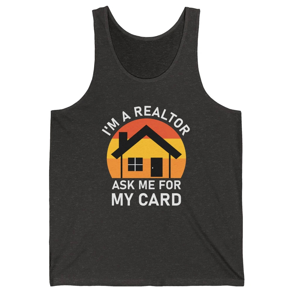 Ask Me For Card Real Estate Realtor House Agent Close Deal Unisex Jersey Tank